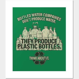 Water Bottle Companies Don't Produce Water 1999 Posters and Art